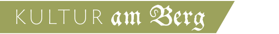 Kultur am Berg